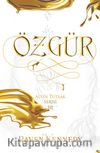 Özgür (Ciltli) / Altın Tutsak Serisi 3