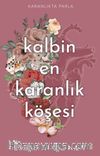 Kalbin En Karanlık Köşesi