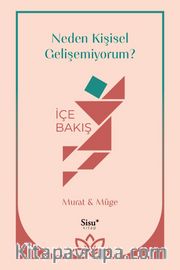 Neden Kişisel Gelişemiyorum? <br /> İçe Bakış