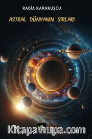 Astral Dünyanın Sırları