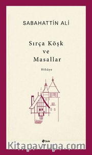 Sırça Köşk ve Masallar