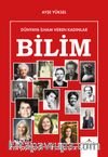 Dünyaya İlham Veren Kadınlar / Bilim