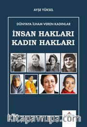 Dünyaya İlham Veren Kadınlar / İnsan Hakları-Kadın Hakları