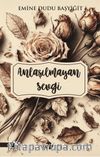 Anlaşılmayan Sevgi