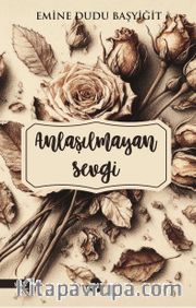 Anlaşılmayan Sevgi