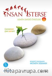 İnsan İsterse / Azmin Zaferi Öyküleri 1. Kitap