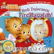 Hadi Dişlerimizi Fırçalayalım! / Kaplan Daniel’ın Mahallesi