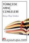 Türkçede Amaç Cümleleri