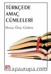 Türkçede Amaç Cümleleri
