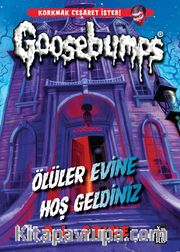 Goosebumps / Ölüler Evine Hoş Geldiniz