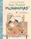 Dear Prophet Muhammad / A Letter To The Beloved