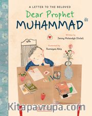 Dear Prophet Muhammad / A Letter To The Beloved