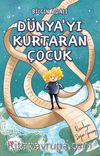 Dünya’yı Kurtaran Çocuk