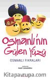 Osmanlı'nın Gülen Yüzü & Osmanlı Fıkraları