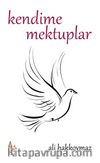 Kendime Mektuplar