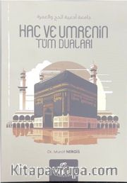 Hac ve Umrenin Tüm Duaları