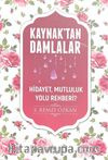 Kaynaktan Damlalar / Hidayet Mutluluk Yolu Rehberi