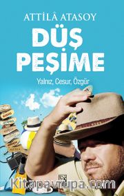 Düş Peşime <br /> Yalnız, Cesur, Özgür