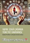 Yapay Zeka Çağında Tüketici Davranışı & Dijital Profiller ve Büyük Verinin Etkisi