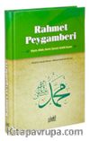 Rahmet Peygamberi  (Ciltli) & Hayatı, Ahlakı, Daveti, Siyaseti, Günlük Yaşamı
