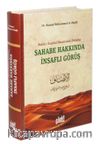 Sahabe Hakkında İnsaflı Görüş (Ciltli)