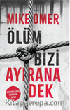 Ölüm Bizi Ayırana Dek