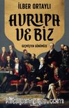 Avrupa ve Biz & Geçmişten Günümüze