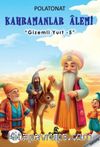 Gizemli Yurt 5 / Kahramanlar Alemi