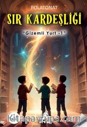 Gizemli Yurt 1 / Sır Kardeşliği