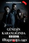 Güneşin Karanlığında Kosova