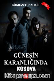 Güneşin Karanlığında Kosova