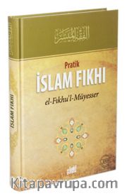 Pratik İslam Fıkhı (Ciltli) El-Fıkhu'l-Müyesser Tercümesi