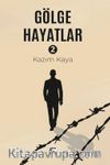 Gölge Hayatlar 2
