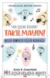 Obsesif Kompulsif Kişilik Bozukluğu & Takılmayın!
