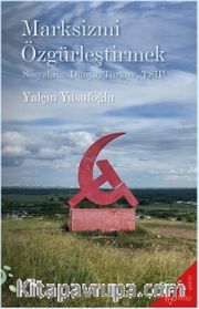 Marksizmi Özgürleştirmek Sosyalizm, Dünya, Türkiye, TSİP