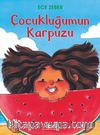 Çocukluğumun Karpuzu