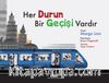 Her Durun Bir Geçişi Vardır
