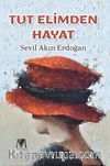 Tut Elimden Hayat 