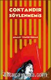Çoktandır Söylenmemiş