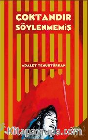 Çoktandır Söylenmemiş