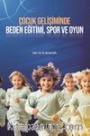 Çocuk Gelişiminde Beden Eğitimi, Spor ve Oyun