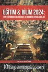 Eğitim - Bilim 2024: Fen Eğitiminde Geleneksel ve Modern Uygulamalar