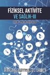 Fiziksel Aktivite ve Sağlık - III