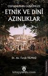 Osmanlıdan Günümüze Etnik ve Dinî Azınlıklar