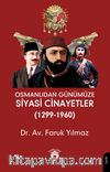 Osmanlıdan Günümüze Siyasi Cinayetler (1299-1960)