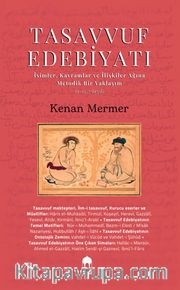 Tasavvuf Edebiyatı <br /> İsimler, Kavramlar ve İlişkiler Ağına  Metodik Bir Yaklaşım- (9-13. yüzyıllar)