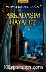 Arkadaşım Hayalet
