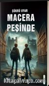 Macera Peşinde