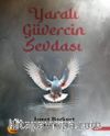 Yaralı Güvercin Sevdası