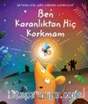 Ben Karanlıktan Hiç Korkmam